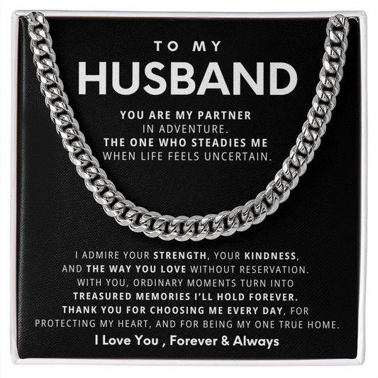 To My Husband, With you, ordinary moments turn into treasured memories I'll hold forever