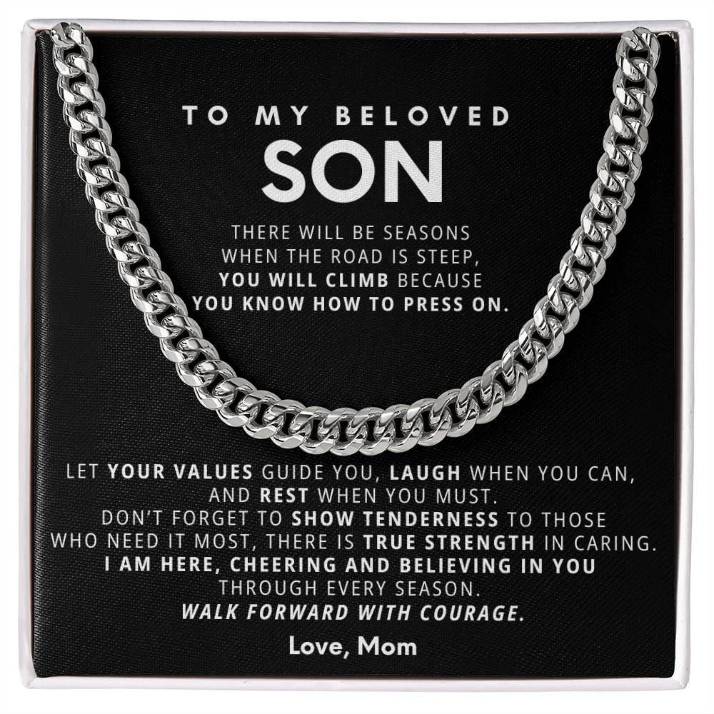 To my son,  Let your values guide you, laugh when you can
