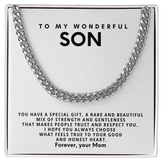 To my wonderful son, You have a special gift, a rare and beautiful mix of strength and gentleness