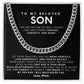 To my Son, I am proud to call you my son and I will walk beside you