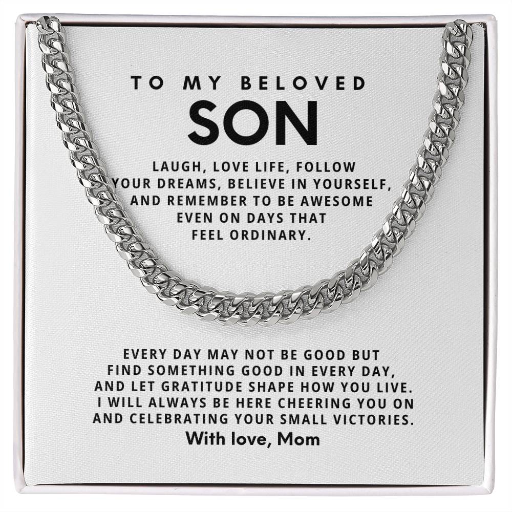 To my beloved son, Laugh, love life, follow your dreams, believe in yourself [ Few left only ]