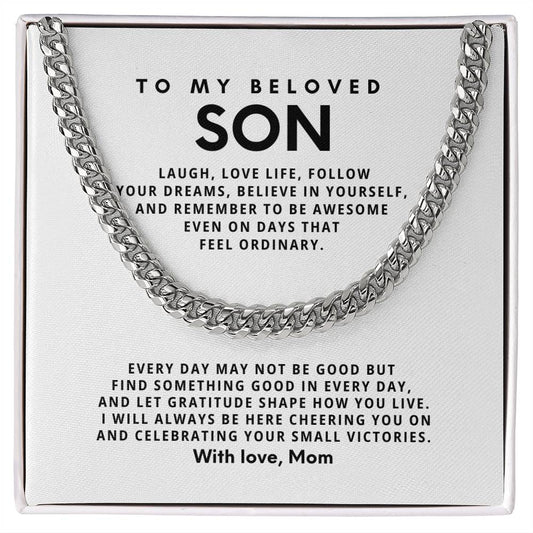 To my beloved son, Laugh, love life, follow your dreams, believe in yourself [ Few left only ]
