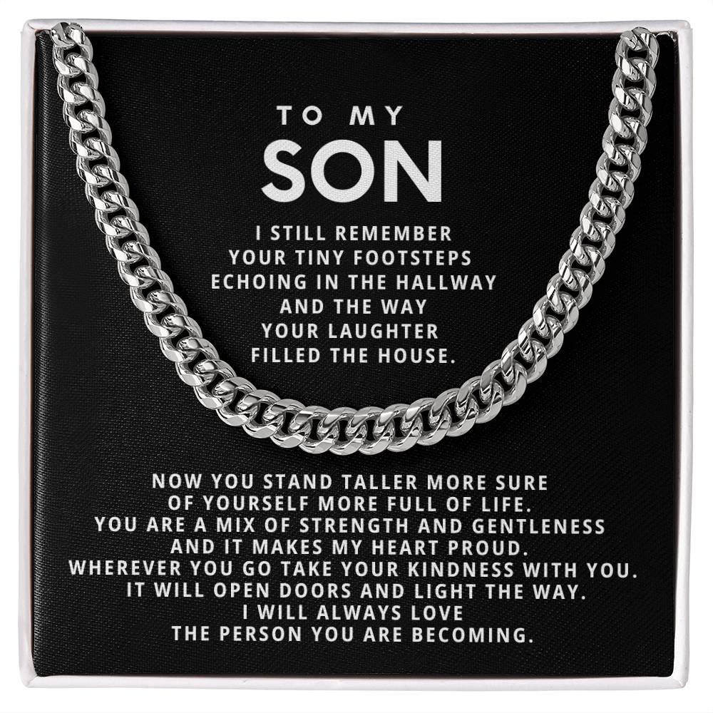 To my son, I still remember your tiny footsteps