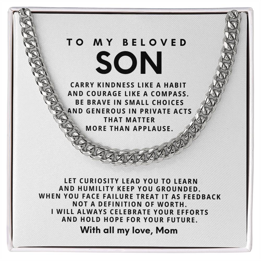 To my beloved Son,  I will always celebrate your efforts and hold hope for your future