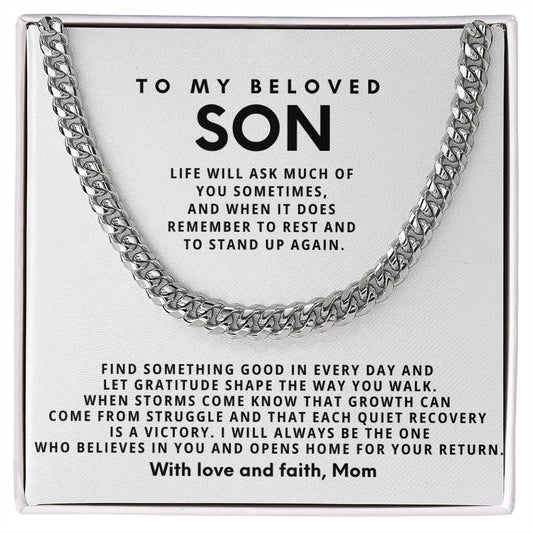 To my beloved Son, I will always be the one who believes in you and opens home for your return