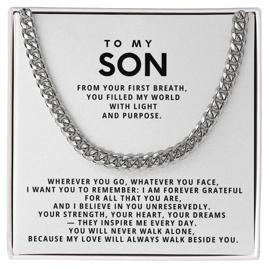 To my son, I believe in you unreservedly