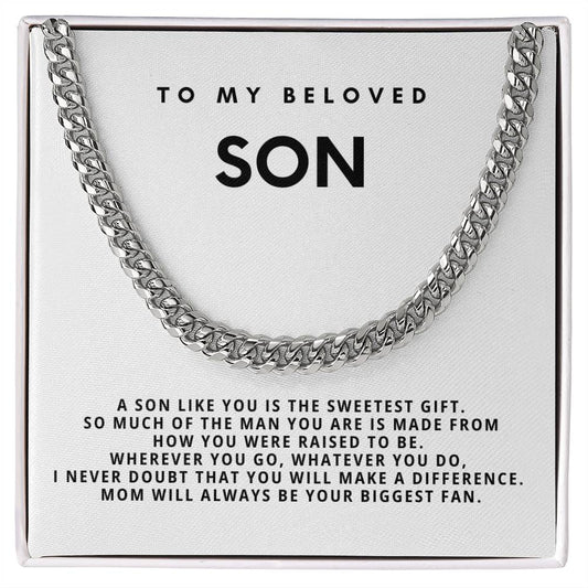 To my beloved son, a son like you is the sweetest gift