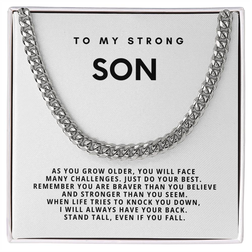 My Strong Son, Stand tall, even if you fall.