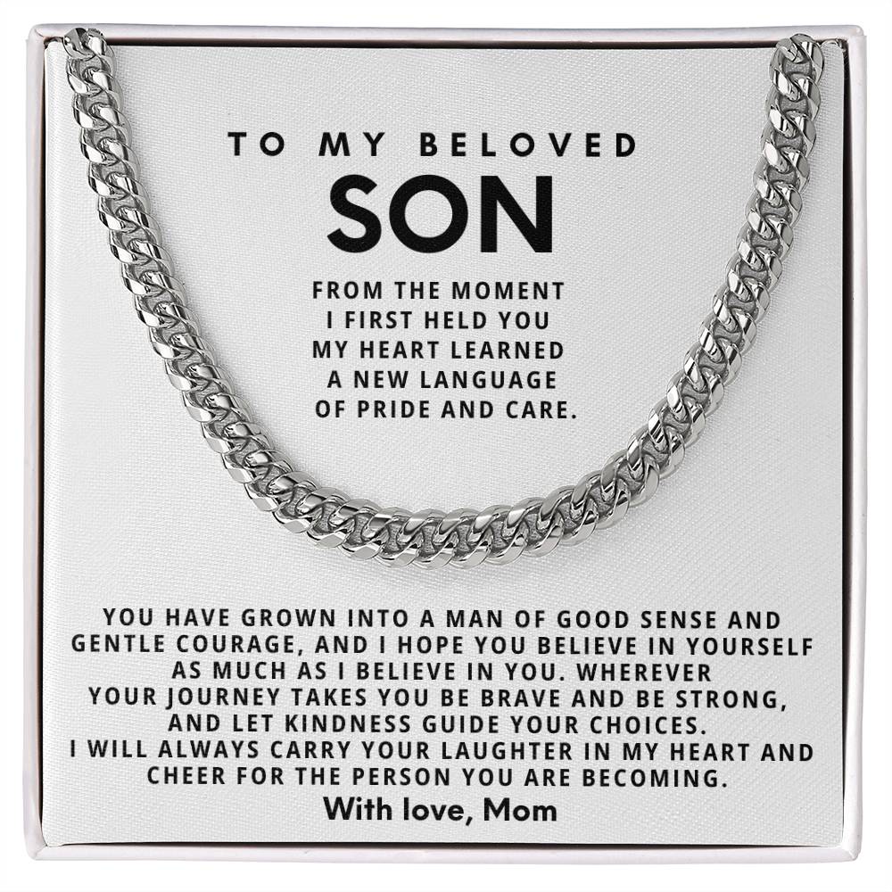 To my beloved Son, Be brave and be strong, and let kindness guide your choices