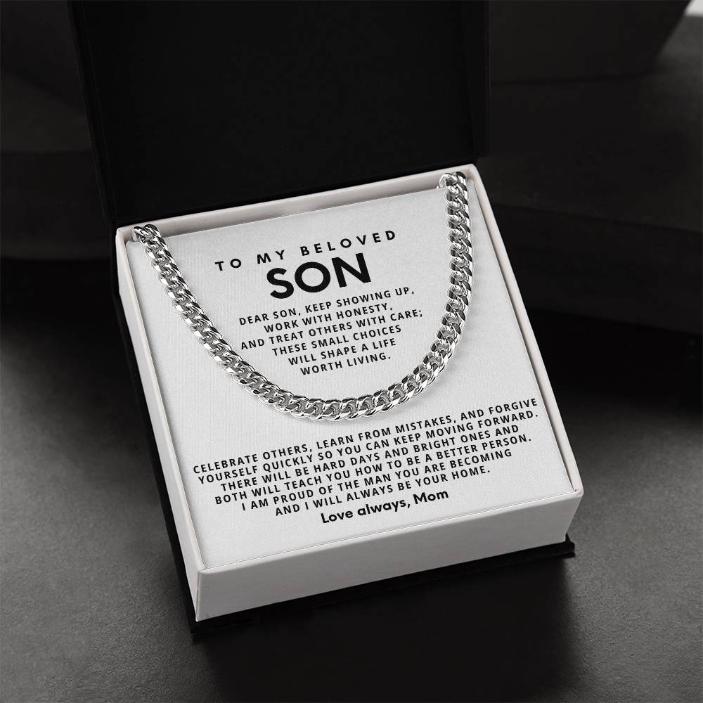 To my beloved Son, Celebrate others, learn from mistakes, and forgive yourself quickly