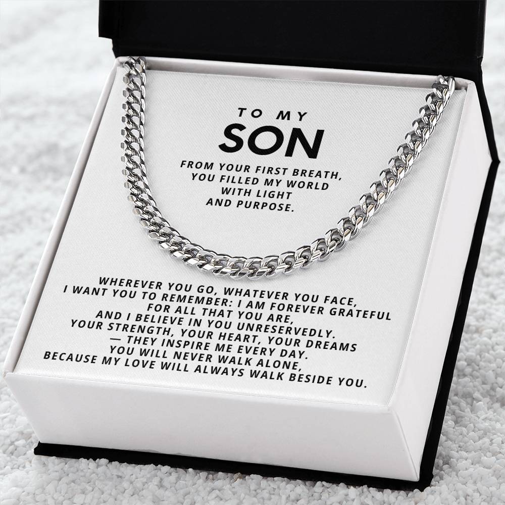 To my son, I believe in you unreservedly