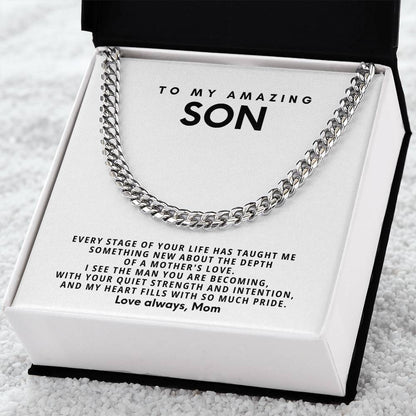 To my amazing son, I see the man you are becoming