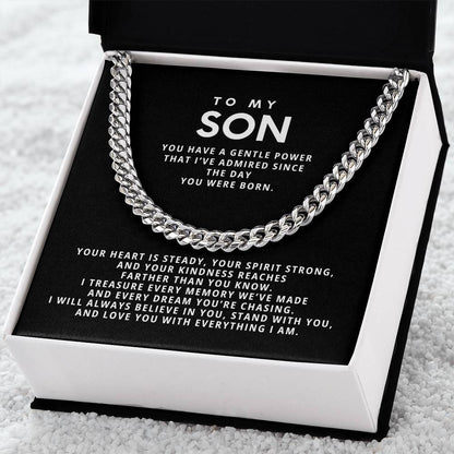 To my Son, You have a gentle power