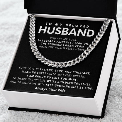 To My Beloved Husband, You are my rock,  the steady presence I lean on