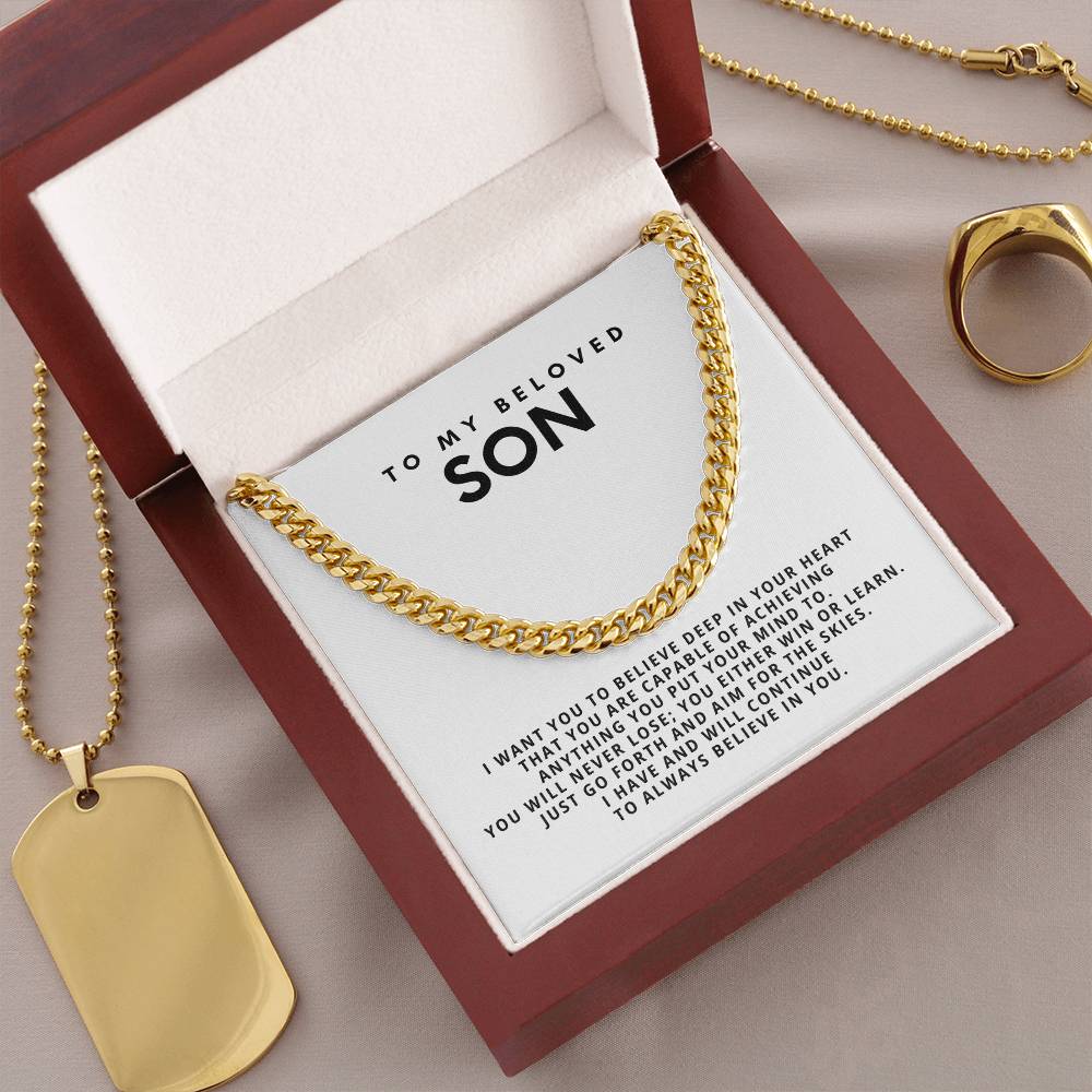 To my beloved son, I have and will continue to always believe in you.