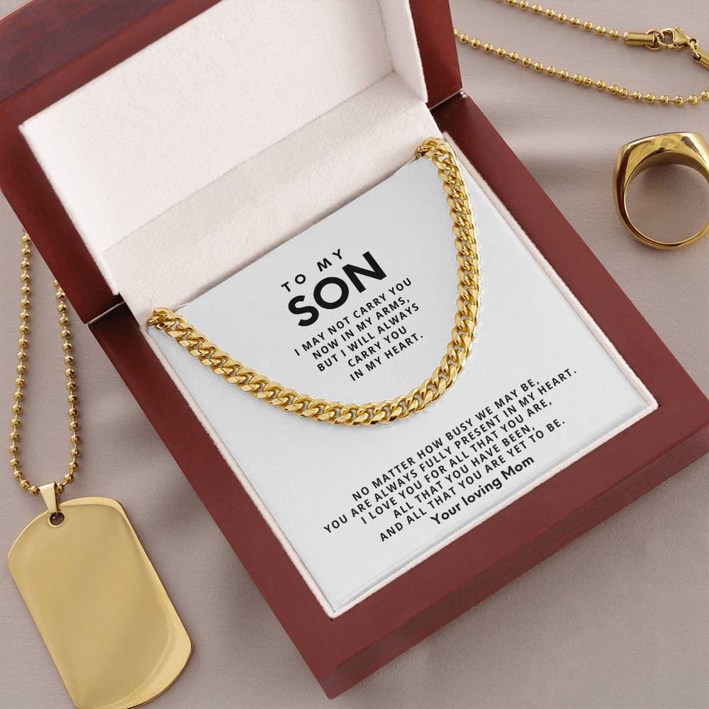 To my Son, No matter how busy we may be, you are always fully present in my heart