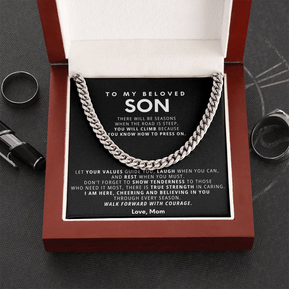 To my son,  Let your values guide you, laugh when you can