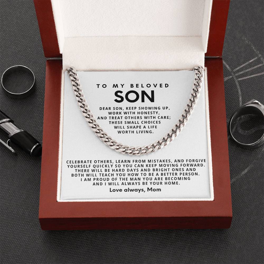 To my beloved Son, Celebrate others, learn from mistakes, and forgive yourself quickly