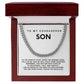 My Courageous Son, You are everything I hoped you would be.