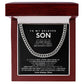 To my Son,I am proud of you every day and I love you without condition
