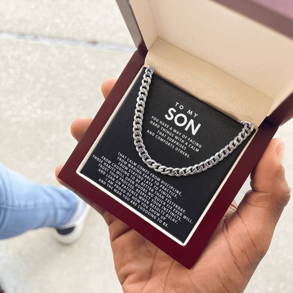 To my Son, I am proud of how you show up and the man you are choosing to be.