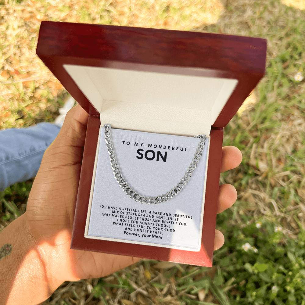 To my wonderful son, You have a special gift, a rare and beautiful mix of strength and gentleness