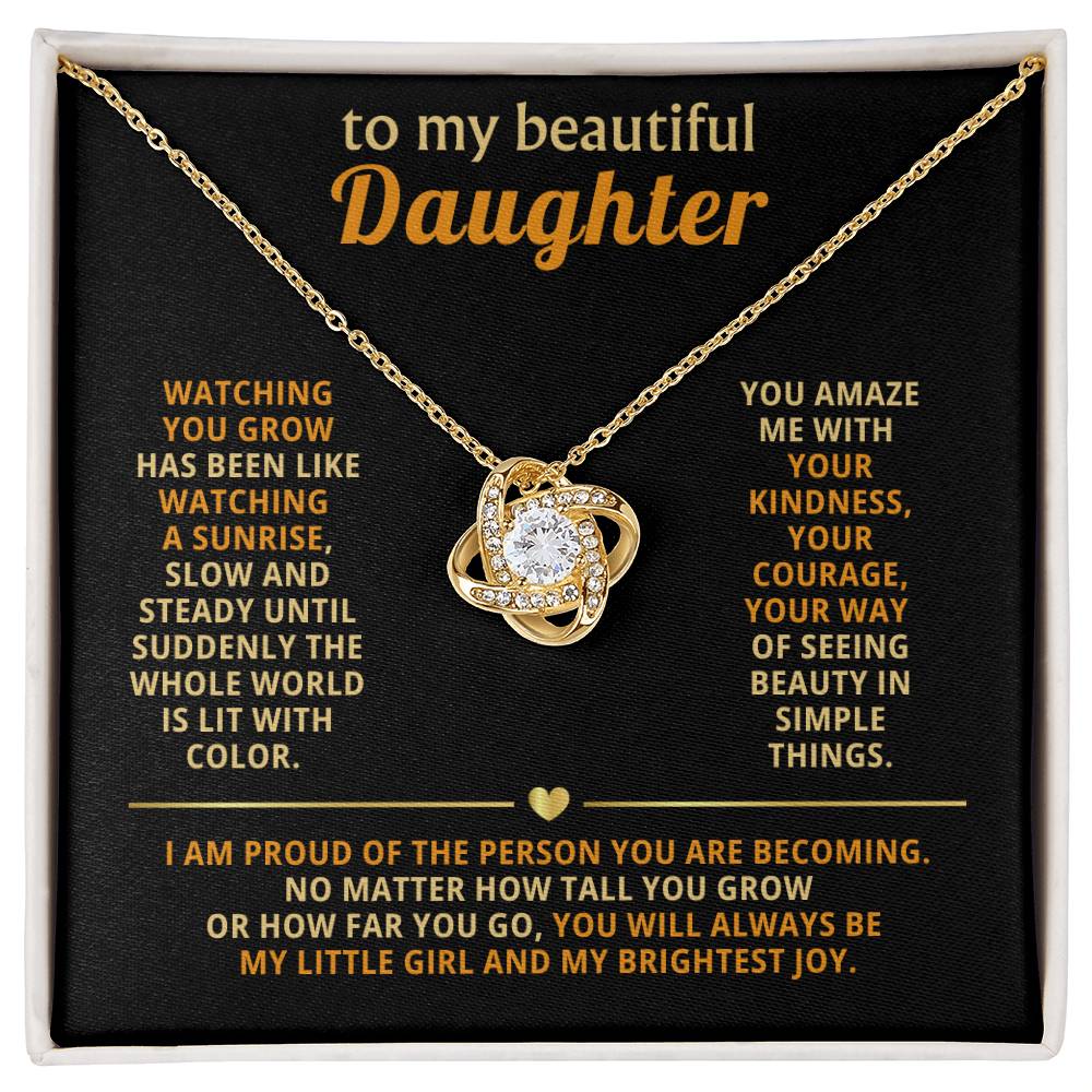 To my beautiful Daughter, you will always be my little girl and my brightest joy