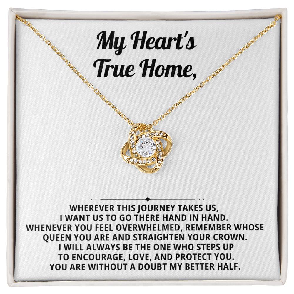 My Heart's True Home,You are without a doubt my better half.