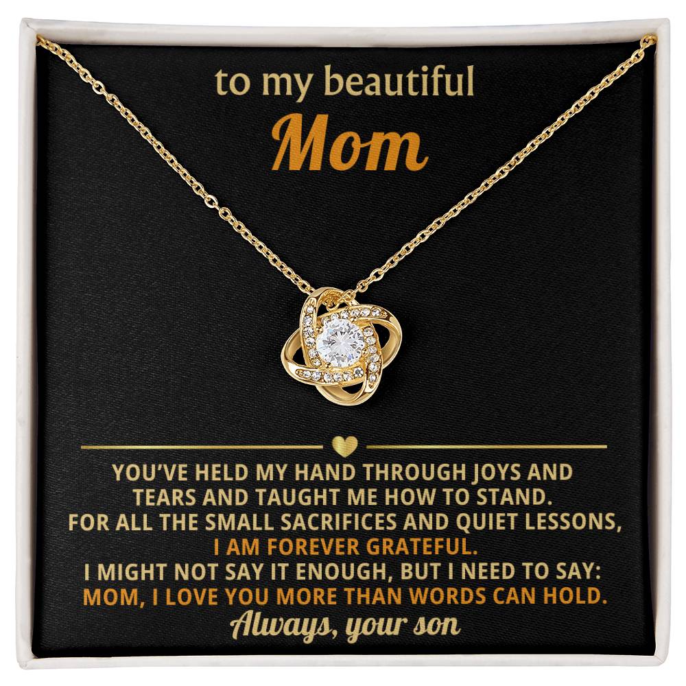 To my beautiful Mom,  I love you more than words can hold.
