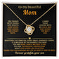 To My Mom, Thank you for shaping my life so gently and so well.