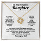 To my beautiful Daughter, The proudest moment is telling others that you are my daughter