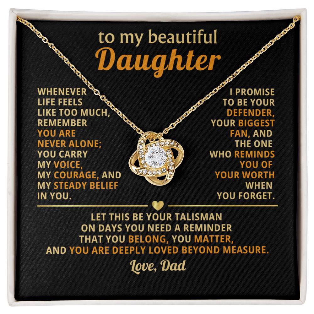 To my beautiful Daughter, I promise to be your defender, your biggest fan