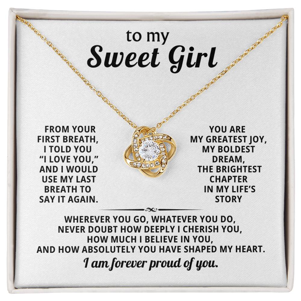 To my sweet girl, The brightest chapter in my life’s story