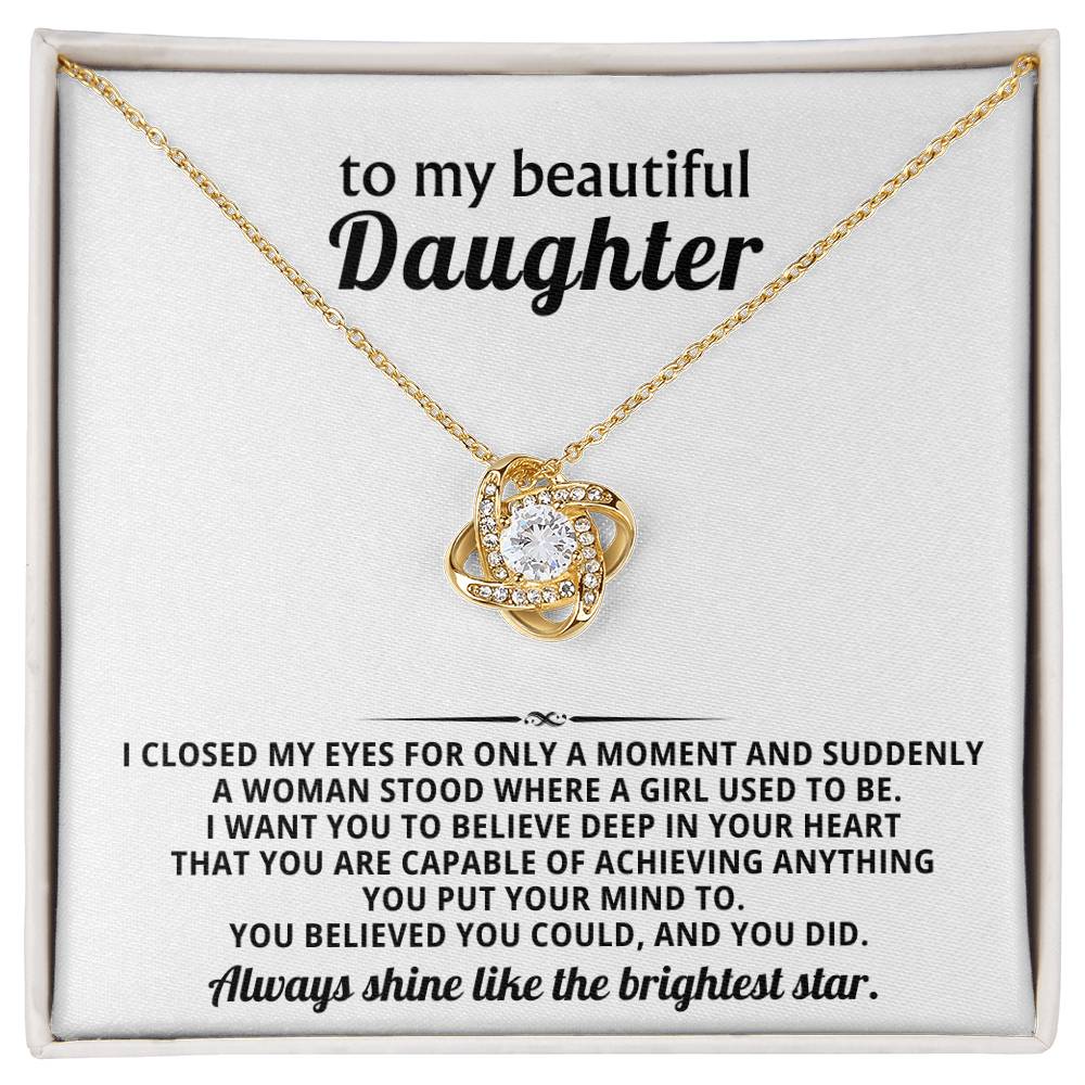 To my beautiful Daughter,  I want you to believe deep in your heart