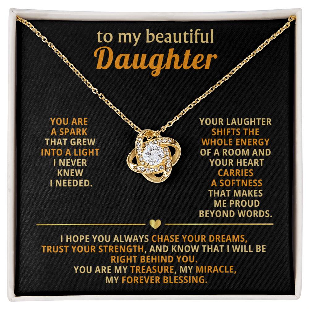 To my beautiful Daughter, Your laughter shifts the whole energy of a room