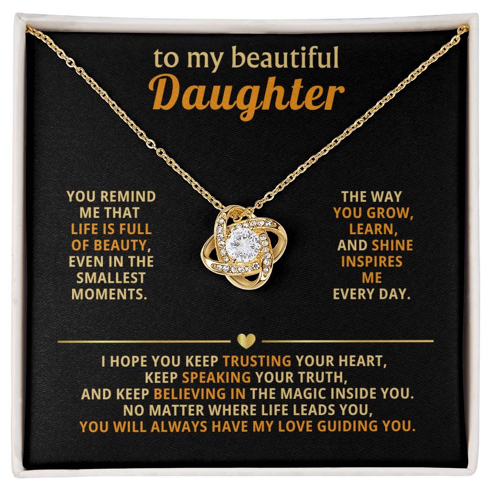 To my beautiful Daughter, You remind me that life is full of beautyYou remind me that life is full of beauty