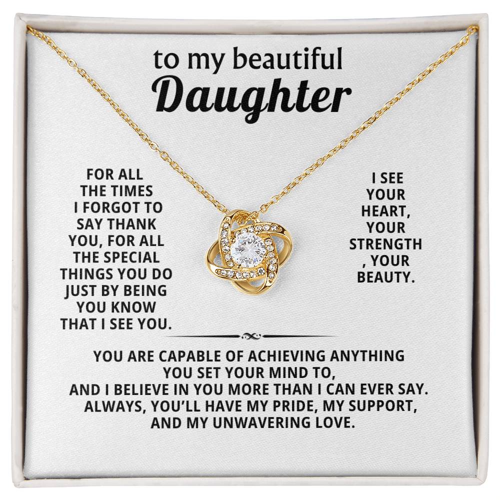 To my beautiful daughter, I see you. I see your heart, your strength, your beauty