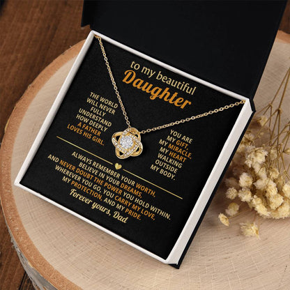 To my beautiful Daughter - The world will never fully understand how deeply a father loves his girl