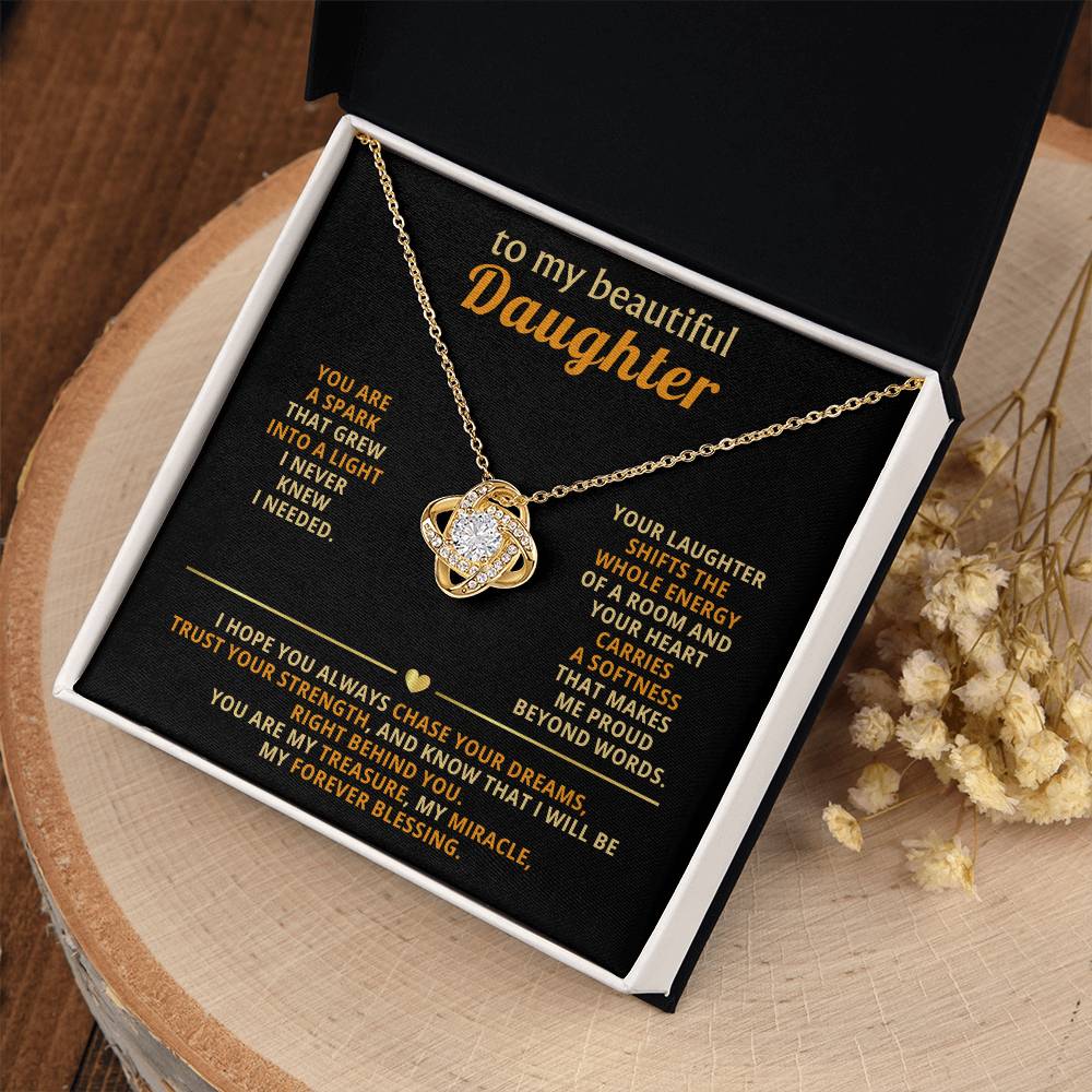 To my beautiful Daughter, Your laughter shifts the whole energy of a room