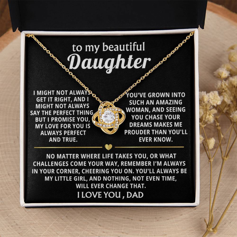 To My Beautiful Daughter, You'll always be my little girl.