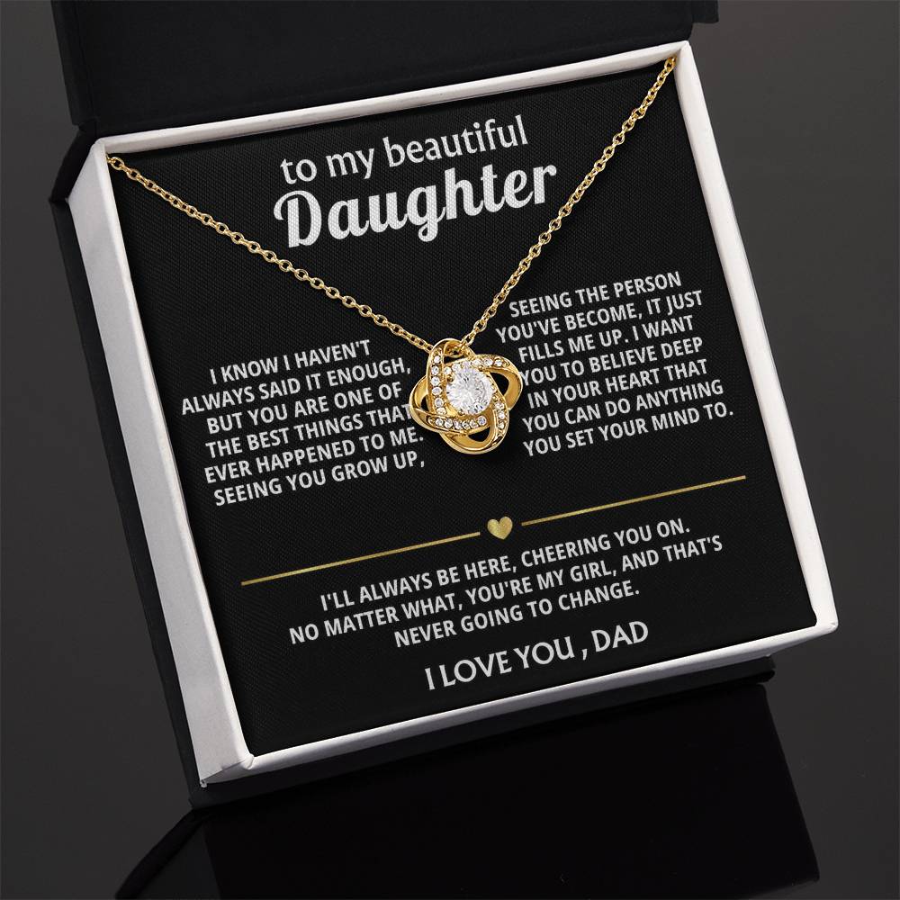 To My Beautiful Daughter, You're one of the best things ever.