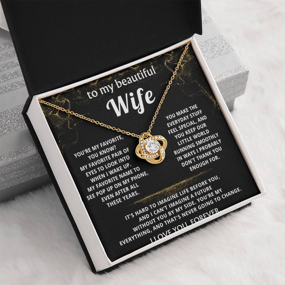 To My Wife, You are my everything, always.