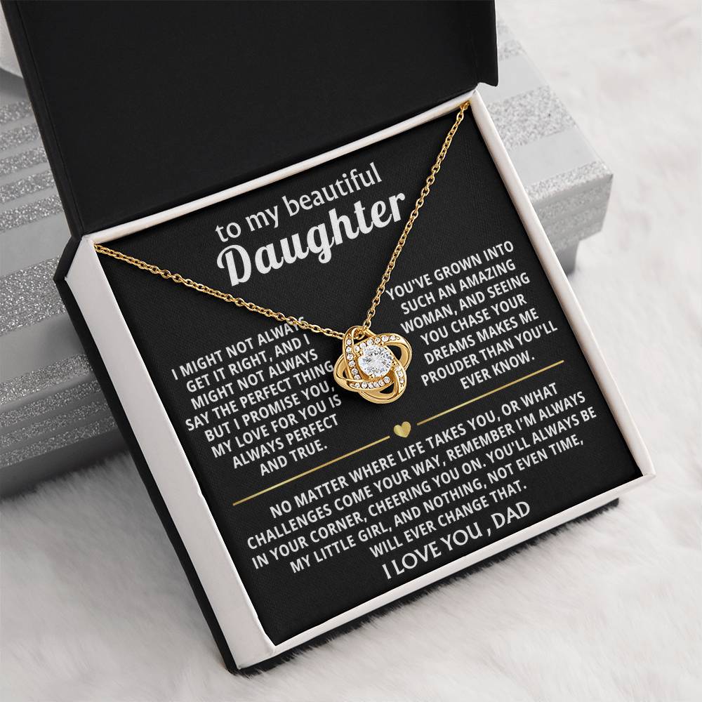 To My Beautiful Daughter, You'll always be my little girl.