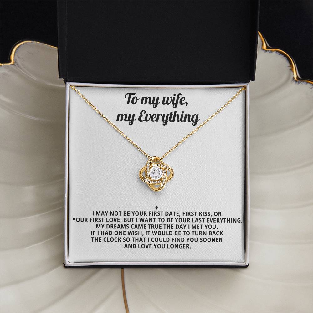 To my beautiful wife, I want to be your last everything