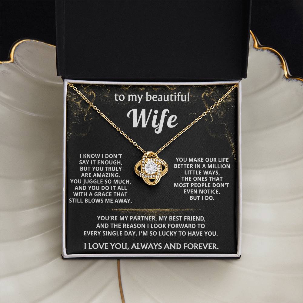 To My Wife, You make my life truly amazing.
