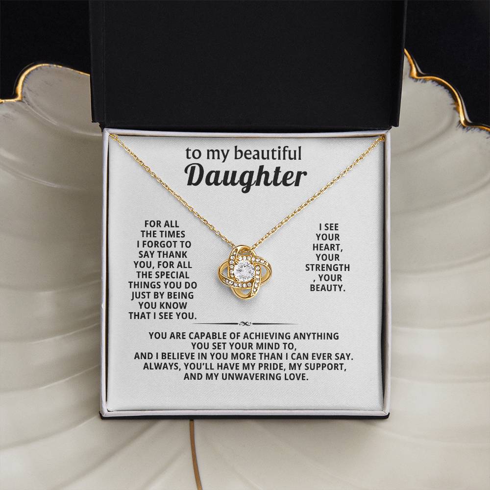 To my beautiful daughter, I see you. I see your heart, your strength, your beauty