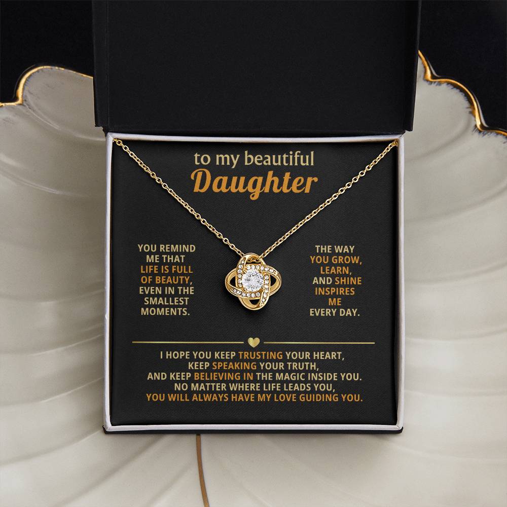 To my beautiful Daughter, You remind me that life is full of beautyYou remind me that life is full of beauty