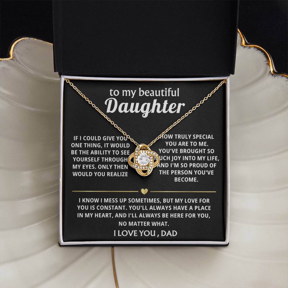 To My Beautiful Daughter, You'll always be in my heart.