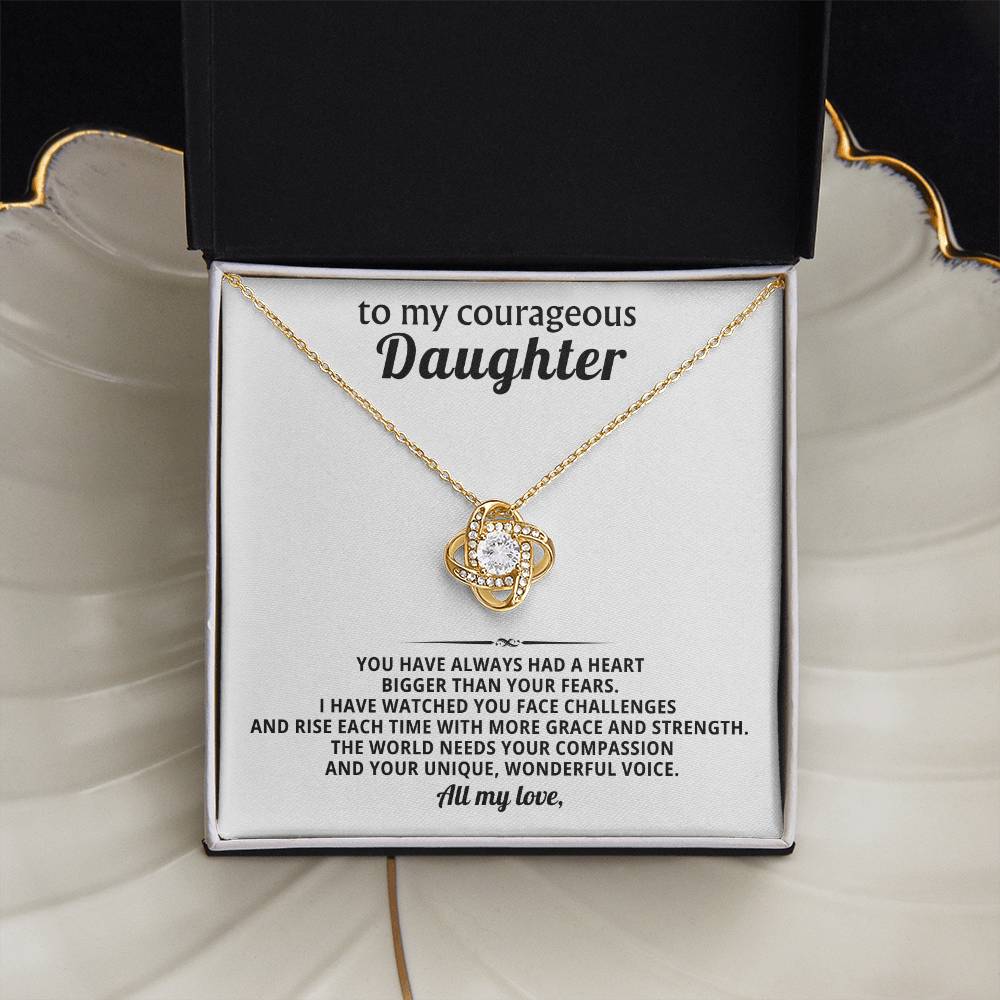 To my courageous daughter, The world needs your compassion