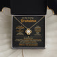 To My loving Grandma, You are the heartbeat of our family - From Granddaughter